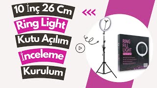 10 İnç 26 Cm Ri̇ng Fıll Li̇ght Led Selfie Halka Işık Kutu Açılım, Kurulum Ve İnceleme