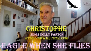 CHRISTOPHE BORDAS Eagle When She Flies a Dolly Parton39s song