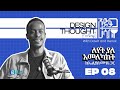        designthought ep008