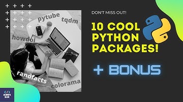 Top 10 Cool Python Packages | Learn Cool Tricks using Python in 10 Minutes!!!