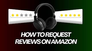 How to Automatically Request Reviews on Amazon with GetReviews.ai