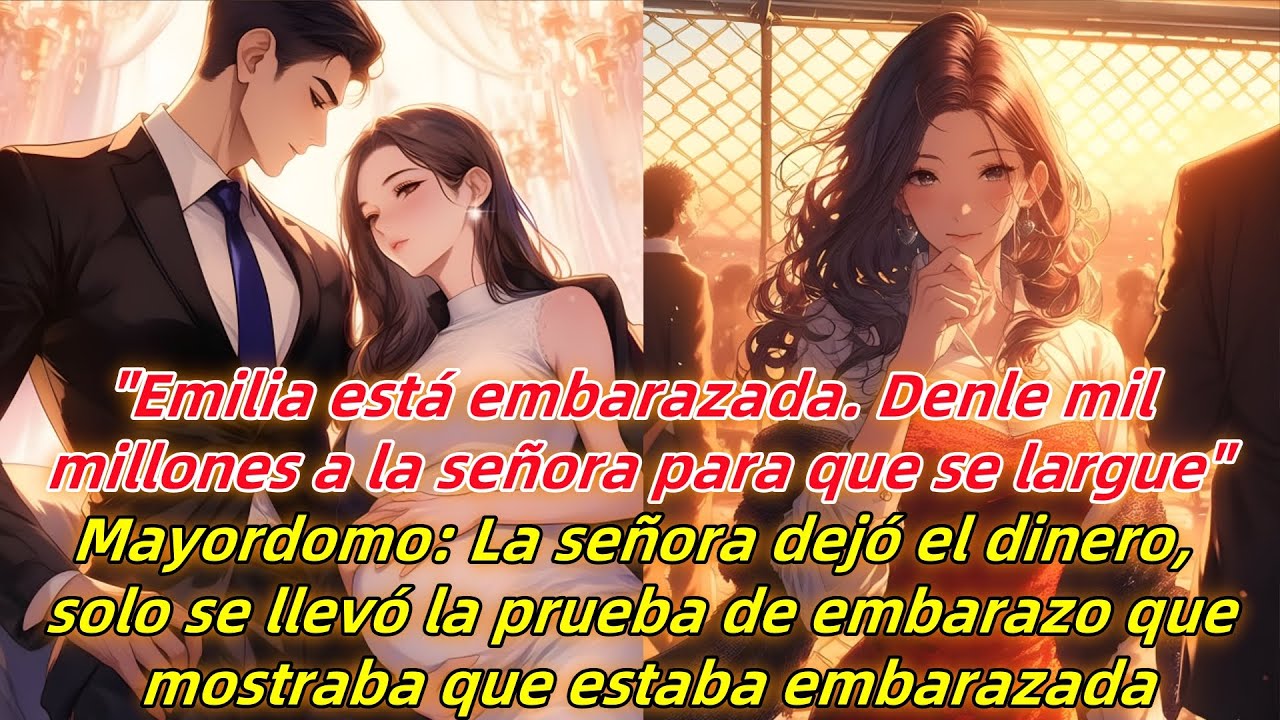 "Emilia está embarazada.Denle mil millones a la señora para que se largue."Mayordomo: ¡Qué desastre!