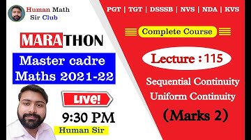 Uniform Continuity Part2| Lec 115 | Master Cadre Maths Preparation 2021-22 By Human Sir | #humansir