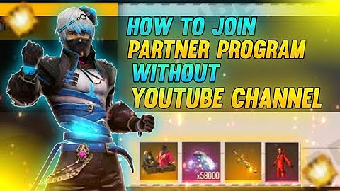 How To Join Partner Program Without YouTube Channel || How To Join Partner Program || Free Fire ||