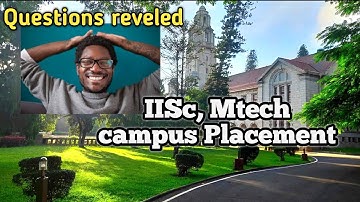 Questions reveled | Mtech campus placement | IISc Bangalore