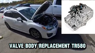 2010-2016 Subaru Valve Body Replacement. TR580 CVT Transmission
