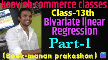 Bivariate linear regression/part-1/maths-2nd sem/fybcom(13th)