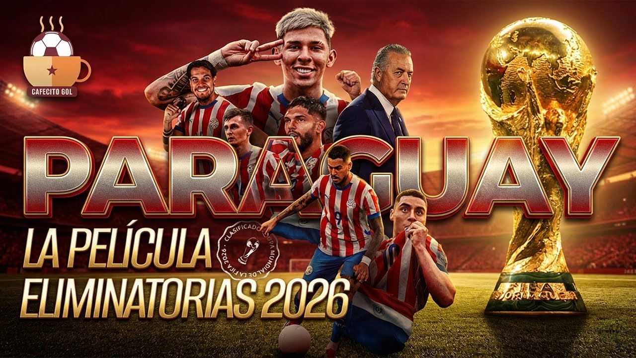 Las ELIMINATORIAS de PARAGUAY a la Copa del Mundo 2026 | La Película 🇵🇾