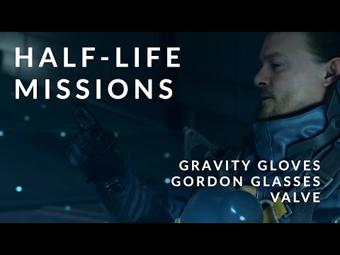 Death Stranding PC: Half-Life Missions (Gravity Gloves, Gordon Glasses, Valve)
