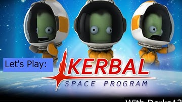 Lets Play: Kerbal Space Program Ep6 - Mun Satellite and Scan