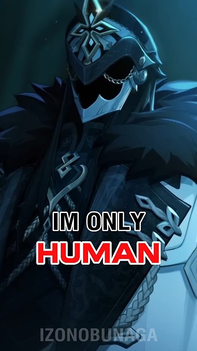 I'm only human - Capitano (Genshin Impact) edit