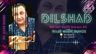 Dilshad Zaxoyi New (Mn Grt Daste Dalala Xo) 2022