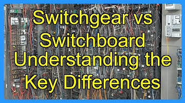 Switchgear vs Switchboard Understanding the Key Differences