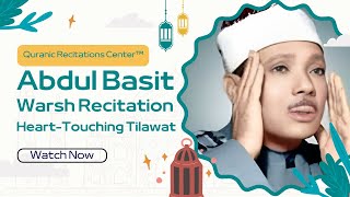 51 Adh-Dhariyat - Abdul Basit Warsh Recitation - Quranic Recitations Center - Heart-Touching Tilawat