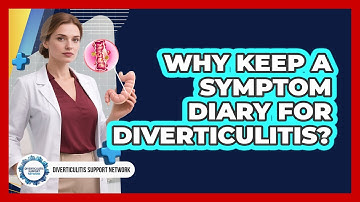Why Keep a Symptom Diary for Diverticulitis?