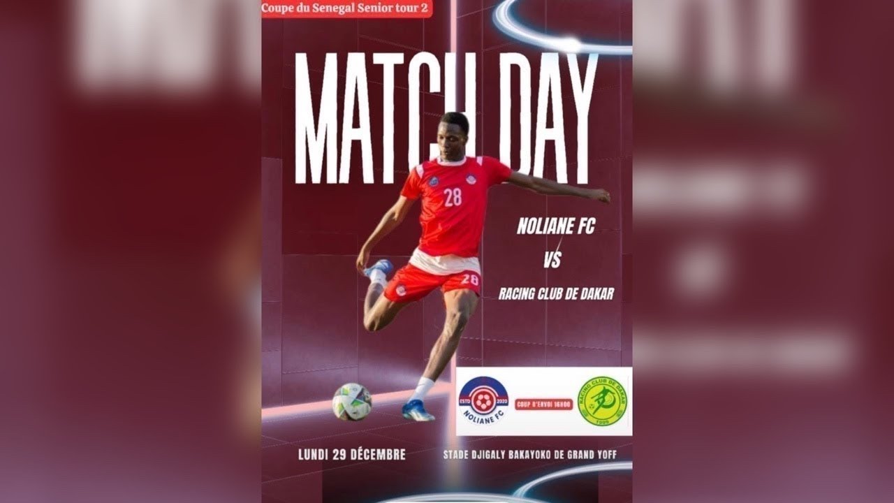 2ére Tour PRELIMINAIRES COUPE DU SENEGAL SENIORS | NOLIANE FC vs RACING DAKAR