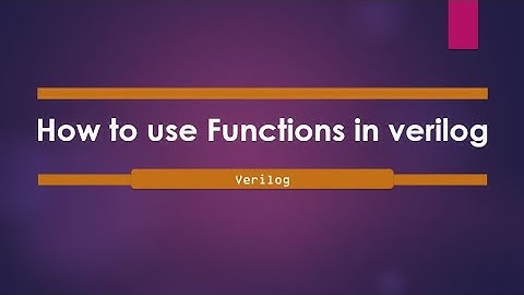 Tasks and Functions (Part 2) | Functions in verilog HDL
