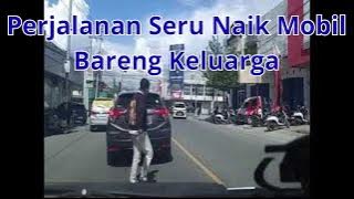 Perjalanan Seru Naik Mobil Bareng Keluarga