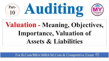 "Valuation म्हणजे काय? | उद्दिष्टे, महत्त्व  | मराठीत संपूर्ण माहिती Part - 10 #audit