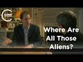 Nick Bostrum - Where are All Those Aliens?