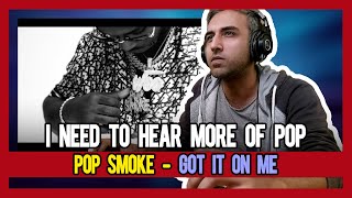 PAKISTANI RAPPER REACTS TO POP SMOKE - GOT IT ON ME (OFFICIAL VIDEO)