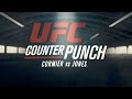 UFC 200: Counterpunch - Cormier vs Jones 2