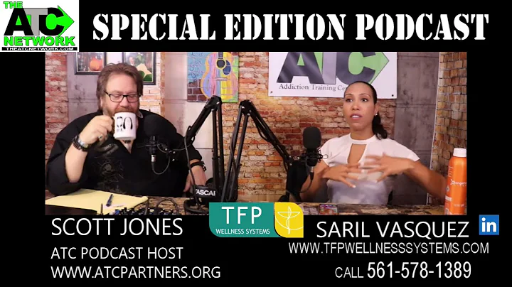 ATC Network Podcast with Saril Vasquez from TFP Wellness Systems