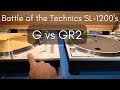 Technics sl1200gr2 review and comparison to sl1200g