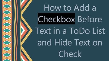How to Add a Checkbox Before Text in a ToDo List and Hide Text on Check