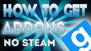 [Tutorial]How to get Addons in Garry
