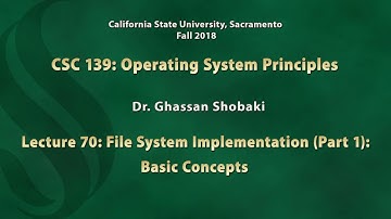 Operating Systems Lecture 70: File System Implementation (Part 1): Basic Concepts