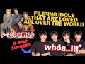 Why are filipino idols world famous