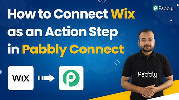 How to Connect Wix as an Action Step in Pabbly Connect