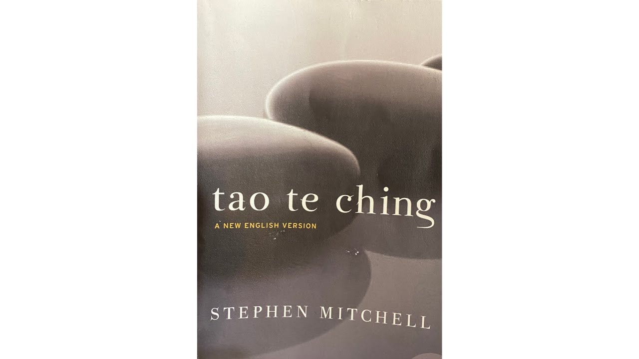 reading from Stephen Mitchell's Translation of the Tao-Te-Ching