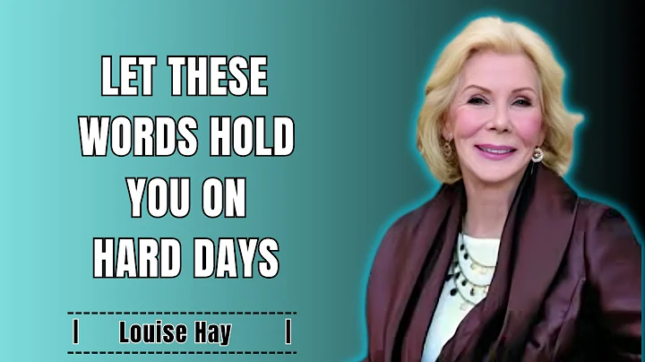 You’re Going to Be Okay | Let These Words Hold You on Hard Days || Louise Hay