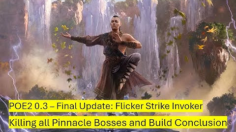 [POE2: 0.3] Week 1: Flicker Strike Invoker - Build Conclusion/Guide