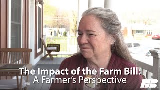 The Impact of the Farm Bill: A Farmer's Perspective