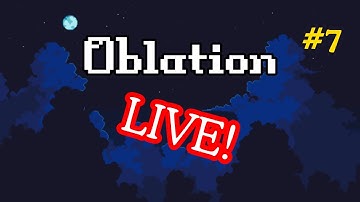 🔴 LIVE: Building Oblation: Prince of Corruption | Game Dev Stream Part 7