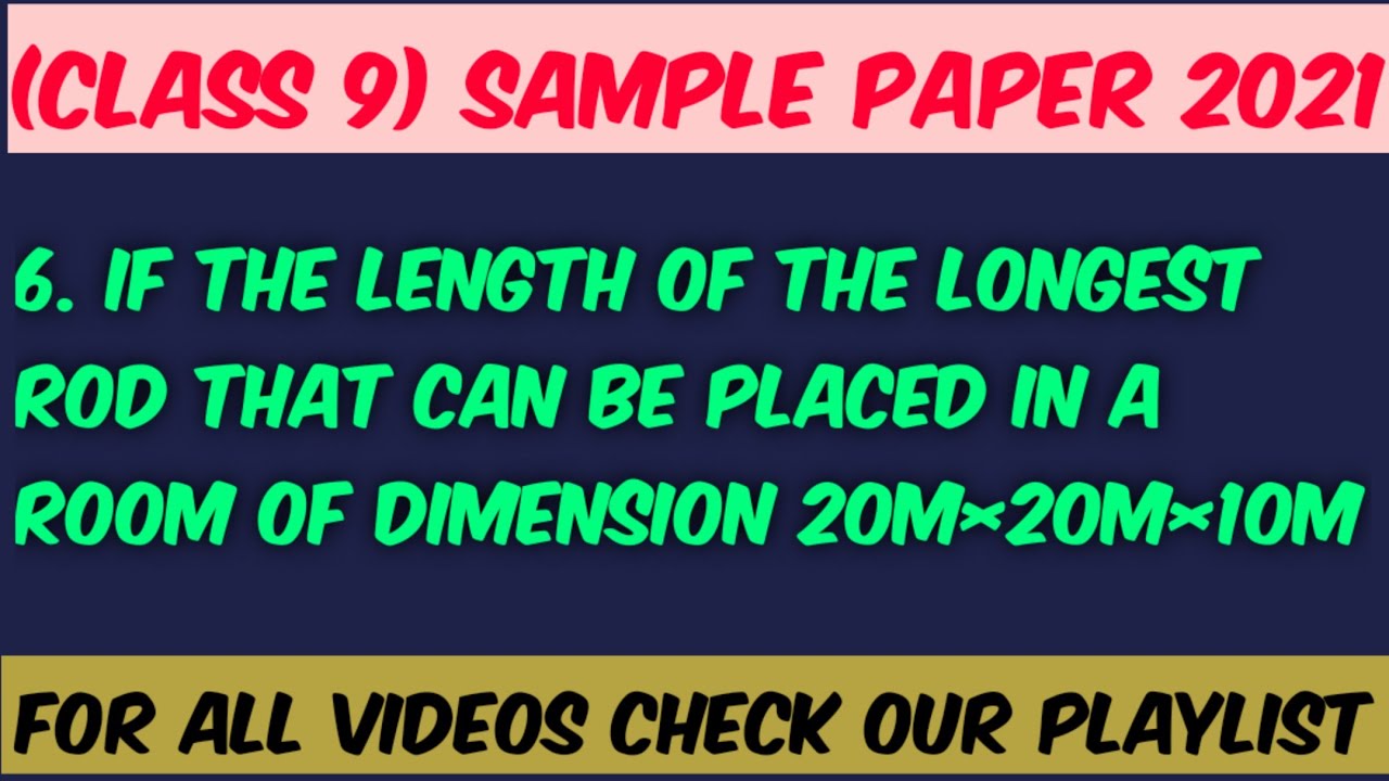 If The Length Of The Longest Rod That Can Be Placed In A Room Of if-the-length-of-the-longest-rod-that-can-be-placed-in-a-room-of
