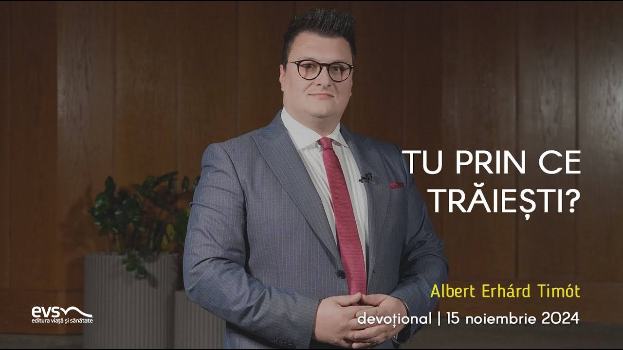 TU PRIN CE TRĂIEȘTI?