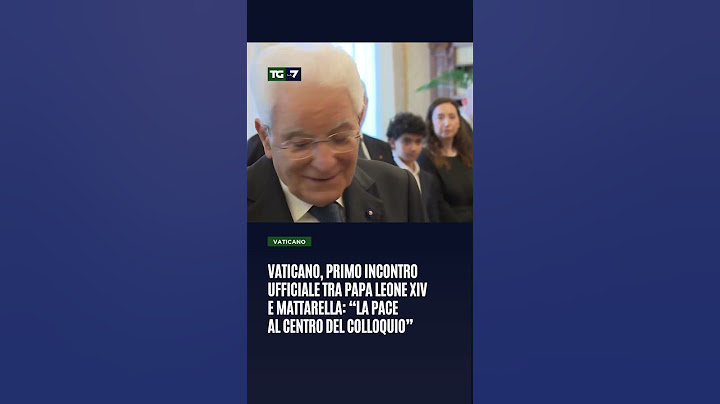 Primo incontro ufficiale tra Papa Leone XIV e Mattarella: “La pace al centro del colloquio”