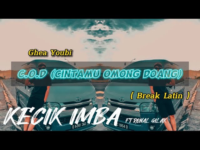 KECIK IMBA - C.O.D (Cintamu Omong Doang) | Break Latin Remix class=