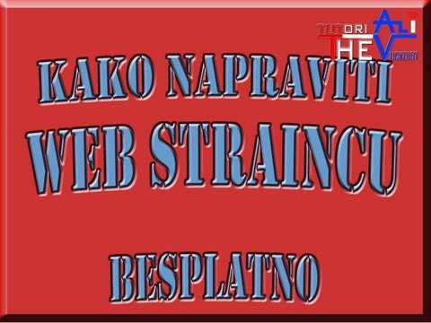 KAKO NAPRAVITI WEB STRANICU BESPLATNO HD ,KAKO NAPRAVITI WEB SAJT BESPLATNO