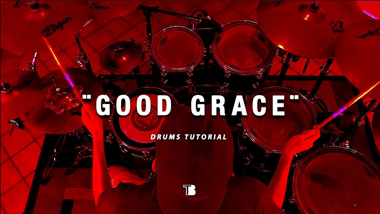Good Grace Hillsong United Drums Tutorial YouTube