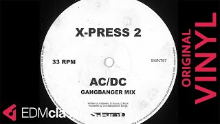 X-Press 2 - AC/DC (Gangbanger Mix) (2000) - VINYL