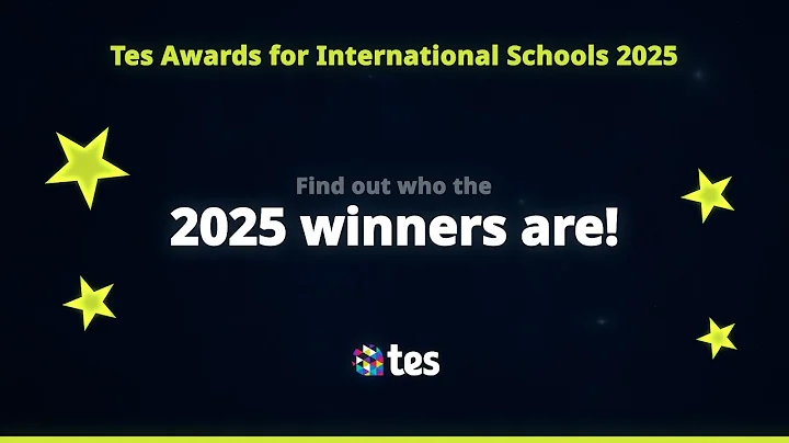 Tes Awards for International Schools 2025