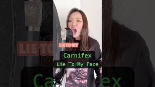 【vocal cover】 Carnifex / Lie to my face