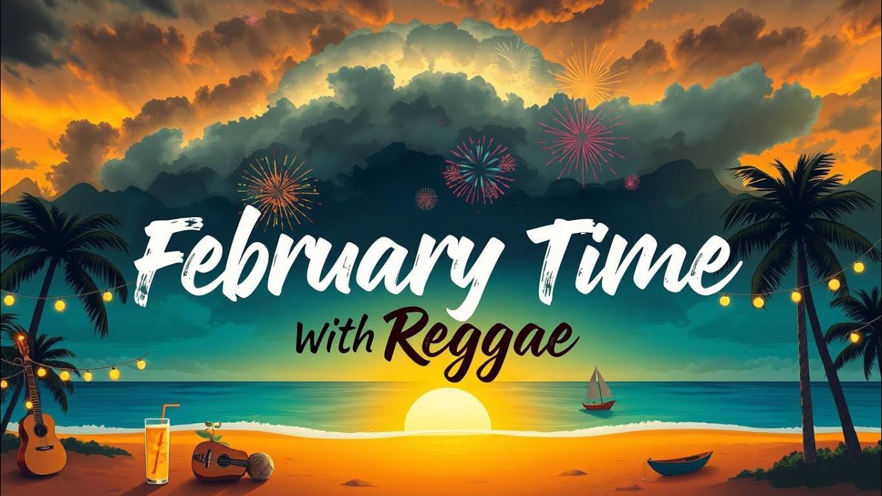 Soft Reggae Love Songs 2026 🌴 | February Romantic Reggae for Quiet Hearts