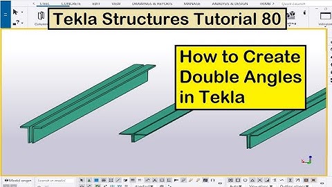 Tekla Structures Tutorial 80 | How to Create Double Angles in Tekla