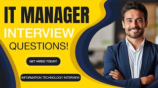 IT MANAGER INTERVIEW QUESTIONS AND ANSWERS (How to Pass an Information Technology Manager Interview)